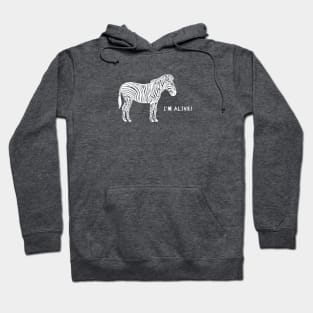 Zebra - I'm Alive! - meaningful wildlife design Hoodie